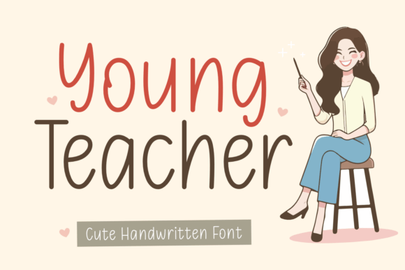 Discover the Young Teacher Font: A Handwritten Gem